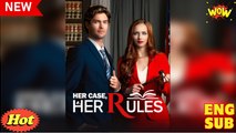 Her Case Her Rules Full Movie
