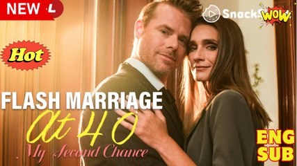 Flash Marriage at 40 My Second Chance Full Movie