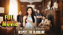 The Reborn Matriarch’s Payback (2025) - FULL [Eng Sub]