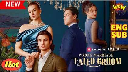 Wrong Marriage, Fated Groom - Full Movie HD