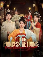 The Lost Princess Returns - From Shadows To Crown