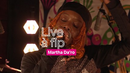 Fip en Trans : Martha Da'ro