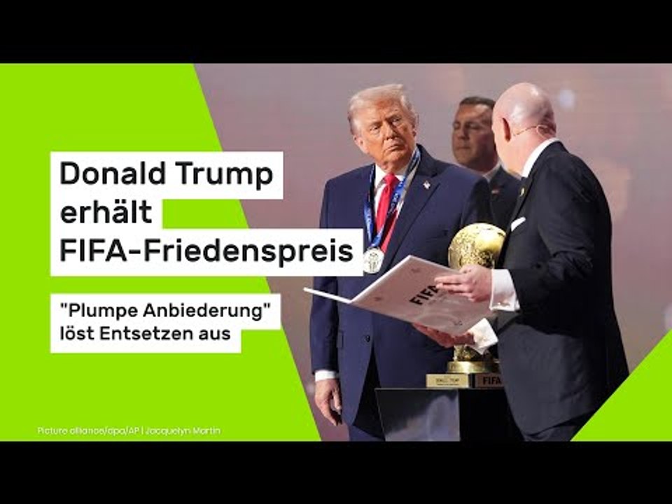 Donald Trump erhält FIFA-Friedenspreis: 'Plumpe Anbiederung' bei WM-Auslosung löst Entsetzen aus