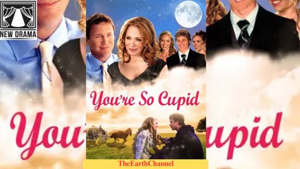 🍏💚️🏳️ 08.17 - 12.06 🔥 You're So Cupid dailymotion 🌍x9v55bq