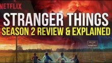 Stranger things Season 2 Review & Explained
