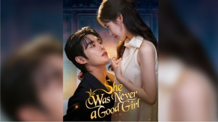 She Was Never a Good Girl - FULL MOVIES ENGLISH SUB