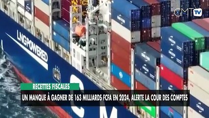 [#Reportage] Recettes fiscales : un manque à gagner de 163 milliards FCFA en 2024, alerte la Cour des comptes