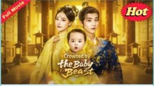 Crowned By The Baby Beast - FULL MOVIES ENGLISH SUB