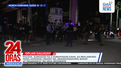 Pag-angkin umano sa abandonadong bahay at pananakot ng mga residente sa 2 subdivision, tinugunan ng pulisya | 24 Oras Weekend