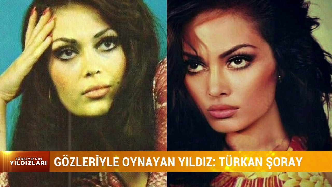 TÜRKİYE'NİN YILDIZLARI - TÜRKAN ŞORAY