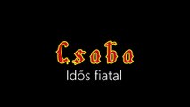 Csaba ¦ Idős fiatal (hivatalos audió)