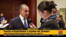 Mısır Dışişleri Bakanı Bedir Abdulati CNN TÜRK'te: "Gazze'de uluslararası güç gerekli"