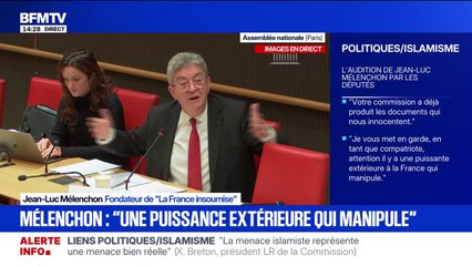 Commission d'enquête sur les liens entre partis et islamisme: "Nous ne confondons pas l'islam et l'islamisme, et nous ne confondons pas islamisme et le terrorisme", déclare Jean-Luc Mélenchon (LFI)