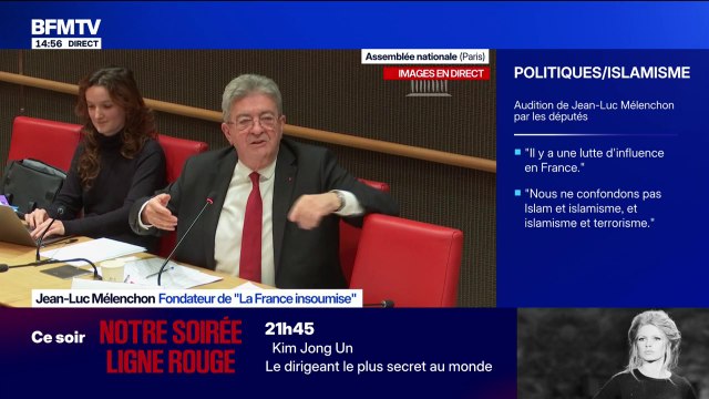Commission d'enquête sur les liens entre partis et islamisme: C'est l'État qui est laïc en France, ce n'est pas la rue , déclare Jean-Luc Mélenchon (LFI) en référence au voile