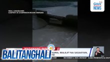 Bahagi ng spillway, nasira; maliliit na sasakyan, pinagtulungang itawid | Balitanghali