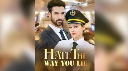 Hate The Way You Lie - FULL MOVIES ENGLISH SUB