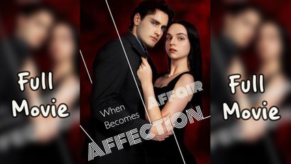 When Affair Becomes Affection