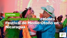 Comunidad china celebra Festival de Medio Otoño en Nicaragua