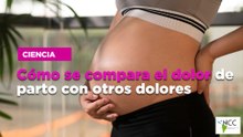 Cómo se compara el dolor de parto con otros dolores