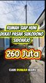 Rumah Ready Siap Huni 200 Jutaan Dekat Pasar Sukodono Sidoarjo