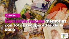 Exposición rescata memorias con fotos recuperadas de la DANA