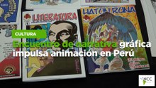 Encuentro de narrativa gráfica impulsa animación en Perú