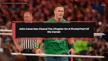 John Cena Has Closed The Chapter On A Pivotal Part Of His Career