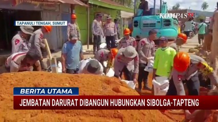 Jembatan Darurat Selesai Dibangun Hubungkan Sibolga-Tapteng Pasca Banjir dan Longsor | BERITA UTAMA