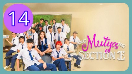 Ang Mutya ng Section E  The Muse of Section E Episode 14 Engsub