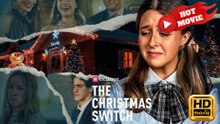 The Christmas Switch  Full Movie HD - Drama ShortFilms Hot