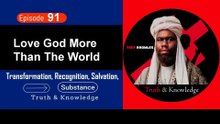 Trey Knowles: Love God More Than The World - Truth & Knowledge