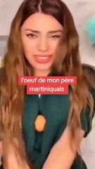 l'œuf de mon père martiniquais