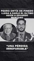 Pedro Ortiz de Pinedo da el último adiós a don Eduardo Manzano y lo llama un “genio de la comedia”
