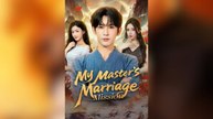 My Master s Marriage Mission Full movies