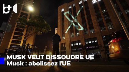 Musk réagit vivement après amende 120 M€ : l'UE doit être abolie, la souveraineté rendue aux États