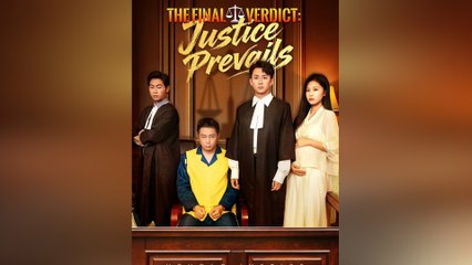 The Final Verdict: Justice Prevails - Full English Sub