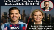 HBO’s Value Will Be “Unlocked” By Merger, Netflix Co-CEO Greg Peters Says; Bundle Details Still TBD