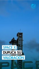 SpaceX de Elon Musk eleva su valoración a 800,000 millones de dólares