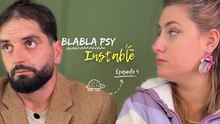 "Bla-Bla Psy : Instable Episode 4