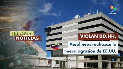 Aerolíneas firmes y comprometidas con Venezuela pese a la amenaza de EE.UU.