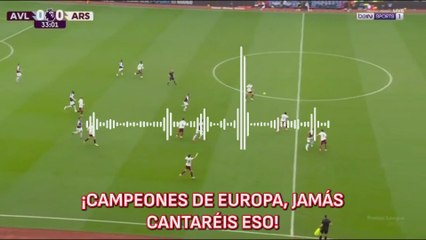 El cántico de los aficionados del Aston Villa burlándose del Arsenal