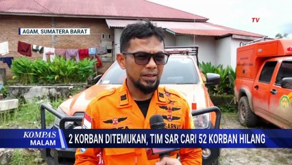 Tim SAR di Agam Masih Cari 52 Korban Hilang, Ungkap Total Jumlah Warga yang Ditemukan Meninggal