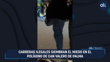 Carreras ilegales siembran el miedo en el polígono de Can Valero de Palma