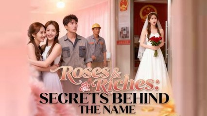 Roses and Riches Secrets Behind the Name FULL - 2025