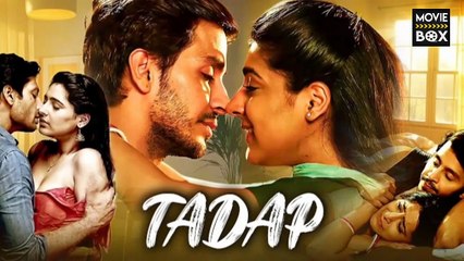 TADAP Full Movie Bollywood Romantic Hindi Movie 2025 Bollywood New Release Romance Story