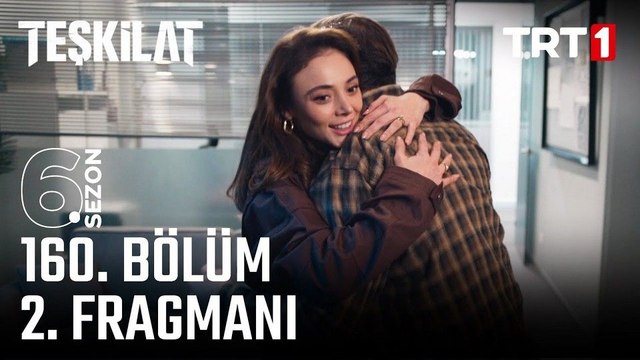 Teşkilat 160.Bölüm - Teşkilat - Sezon 6 - Bölüm 160 - Fragman VCRH STCRH