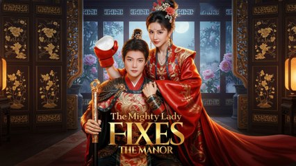 The Mighty Lady Fixes The Manor FULL - 2025