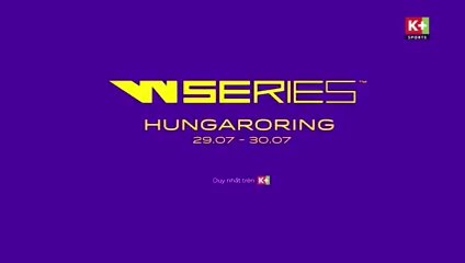 W Series 2022 : Hungaroring | Trailer trên K+SPORT2 HD