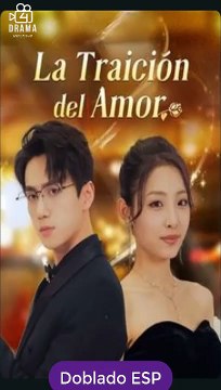 La Traición del Amor drama chino doblado Español