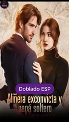 Esp NiñEra Exconvicta Y Papá Soltero Millonario Serie Completa